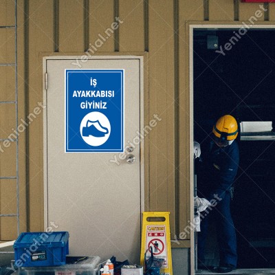 İş Ayakkabısı Giyiniz Levhası
