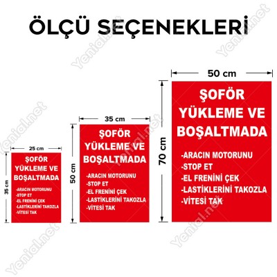 Şöfer Yükleme Ve Boşaltmada Levhası