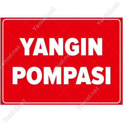 Yangın Pompası Yazı Tabelası Levhası