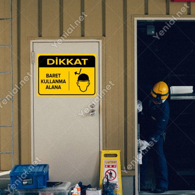 Dikkat Baret Kullanma Alanı Levhası