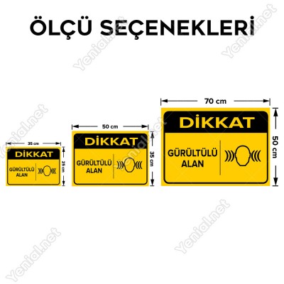 Dikkat Gürültülü Alanı Levhası