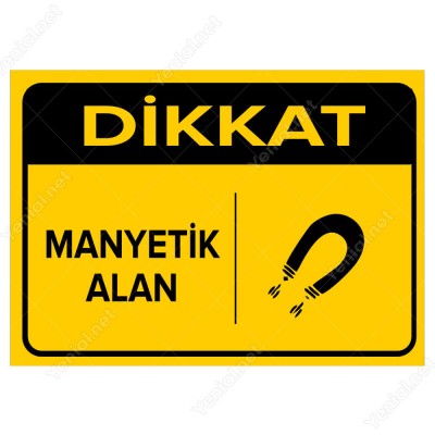 Dikkat Manyetik Alan Levhasi
