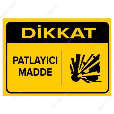 Dikkat Patlayıcı Madde Levhası