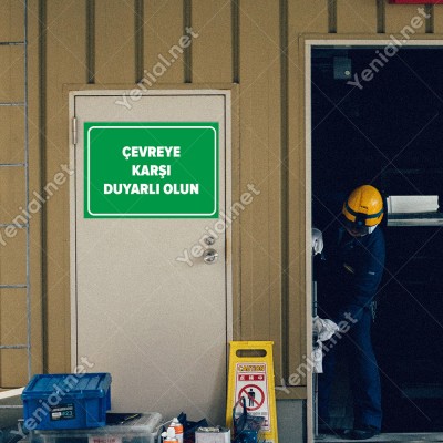 Çevre Karşı Duyarlı Olun Levhası