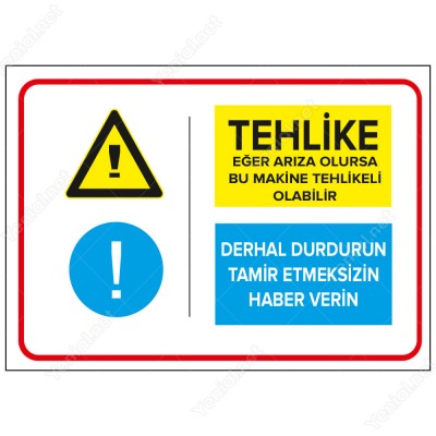Tehlike Eğer Arıza Olursa Bu Makine Arızalıdır Levhası