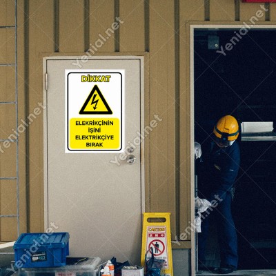 Elektrikçinin İşini Elektrikçiye Bırak Levhası