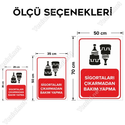 Sigortaları Çıkarmadan Bakım Yapma Levhası