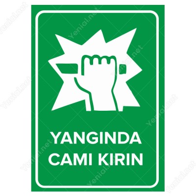 Yangında Camı Kırın Levhası