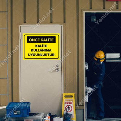 Kalite Kullanıma Uygunluktur Levhası