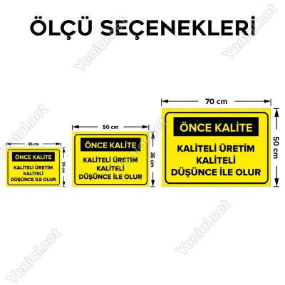 Kaliteli Üretim Kaliteli Düşünce İle Olur Levhası