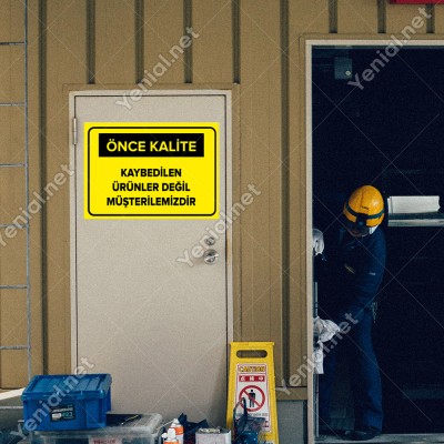 Kaybedilen Ürünler Değil Müşterilerimizdir Levhası