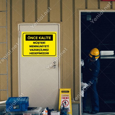 Müşteri Memnuniyet Vazgeçilmez Hedefimizdir Levhası