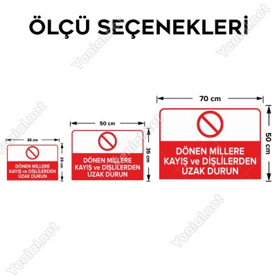 Dönen Millere Kayış ve Dişlilerden Uzak Dur Levhası