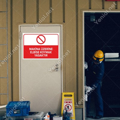 Makine Üzerine Elbise Koymak Yasaktır Levhası