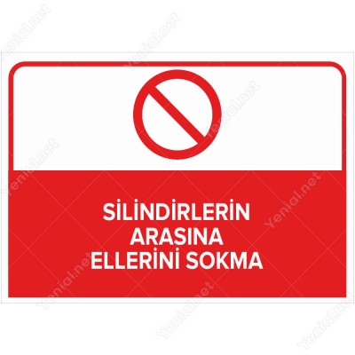 Silindirlerin Arasına Ellerini Sokma Levhası