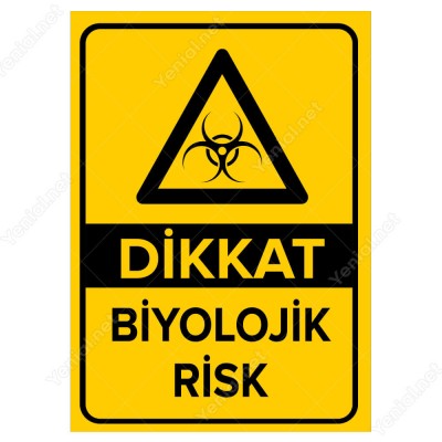 Dikkat Biyolojik Risk Levhası