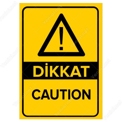 Dikkat Caution Levhası