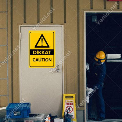 Dikkat Caution Levhası
