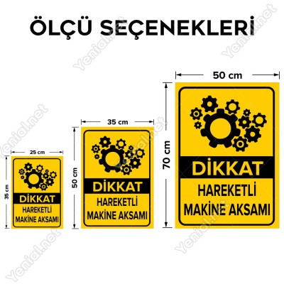 Dikkat Hareketli Makine Aksamı Levhası