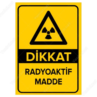 Dikkat Radyoaktif Madde Levhası