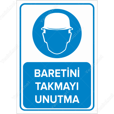 Baretini Takmayı Unutma Levhası