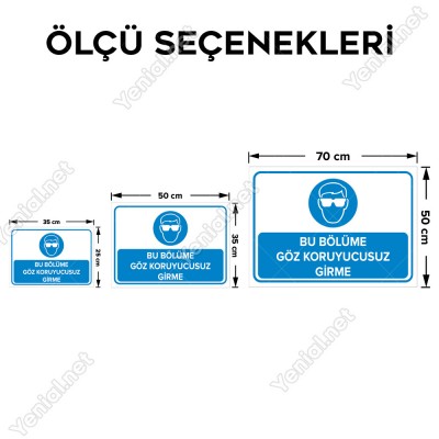 Bu Bölüme Göz Koruyucusuz Girme Levhası