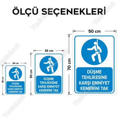 Düşme Tehlikesine Karşı Emniyet Kemerini Tak Levhası