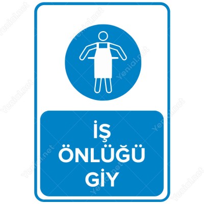 İş Önlüğünü Giy Levhası