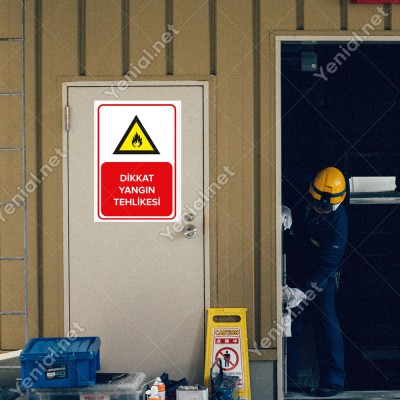 Dikkat Yangın Tehlikesi Levhası