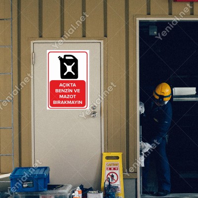 Açıkta Benzin Ve Mazot Bırakmayın Levhası
