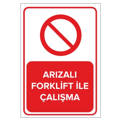 Arızalı Forklift İle Çalışma Levhası