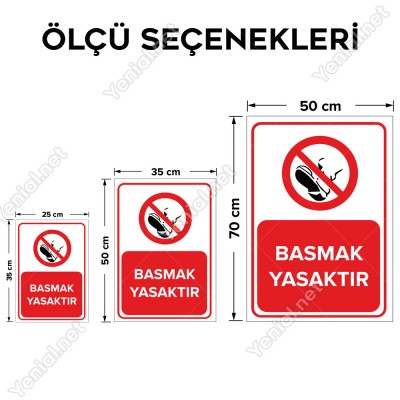 Basmak Yasaktır Levhası