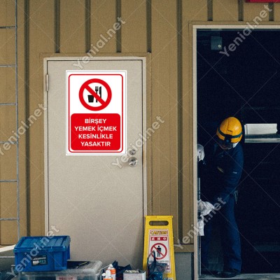 Bir Şey Yemek İçmek Kesinlikle Yasaktır Levhası