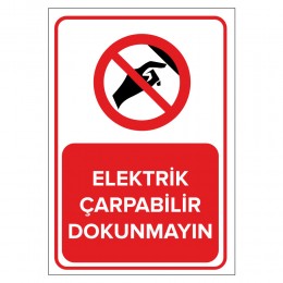 Elektrik Çarpabilir Dokunmayın Levhası