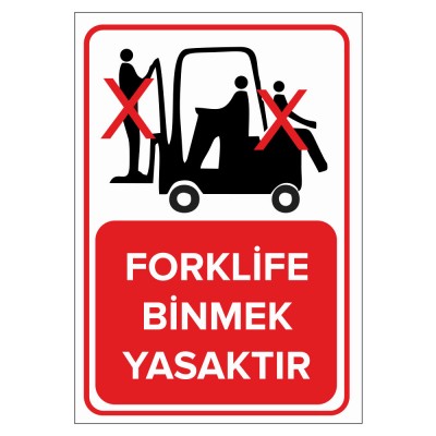 Forklife Binmek Yasaktır Levhası