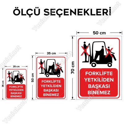 Forklifte Yetkiliden Başkası Giremez Levhası