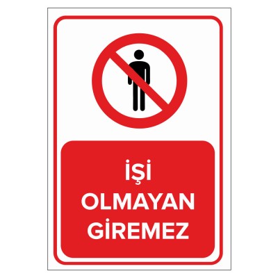 İşi Olmayan Giremez Levhası