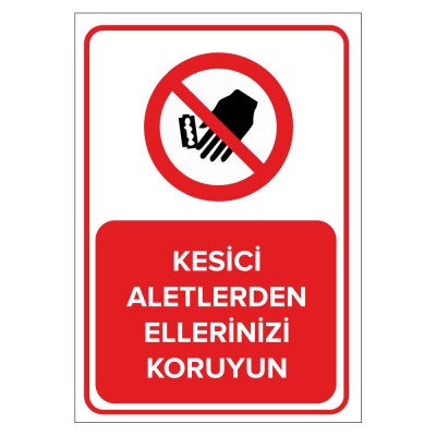 Kesici Aletlerden Ellerinizi Koruyun Levhası