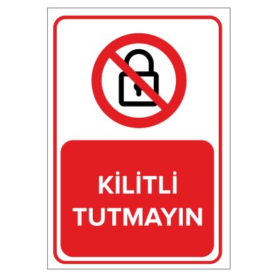 Kilitli Tutmayın Levhası