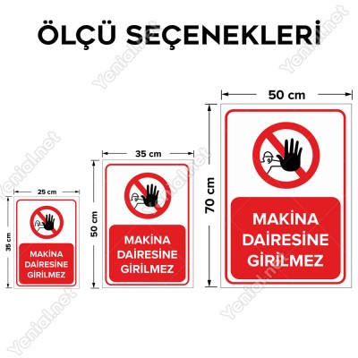 Makina Dairesine Girilmez Levhası