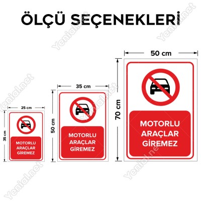 Motorlu Araçlar Giremez Levhası