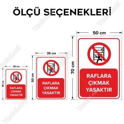 Raflara Çıkmak Yasaktır Levhası