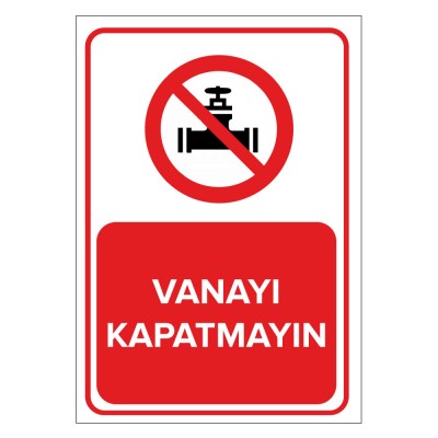 Vanayı Kapatmayın Levhası
