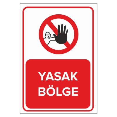 Yasak Bölge Levhası