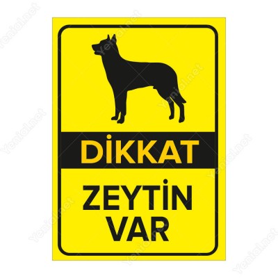Dikkat Köpek Var Levhası Dikkat Zeytin Var