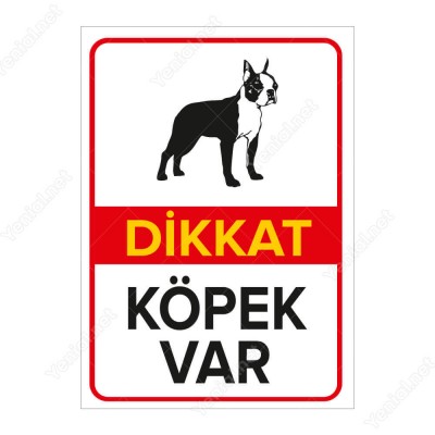 Dikkat Köpek Var Levhası / Boston Terrier