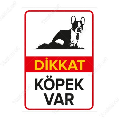 Dikkat Köpek Var Levhası / Boston Terrier
