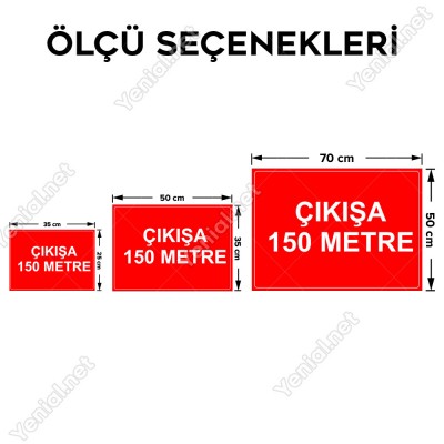 Cıkısa 150 Metre Levhası